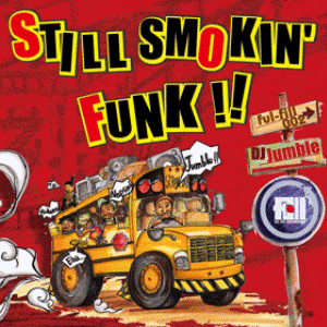 DJ Jumble - Still Smokin' Funk